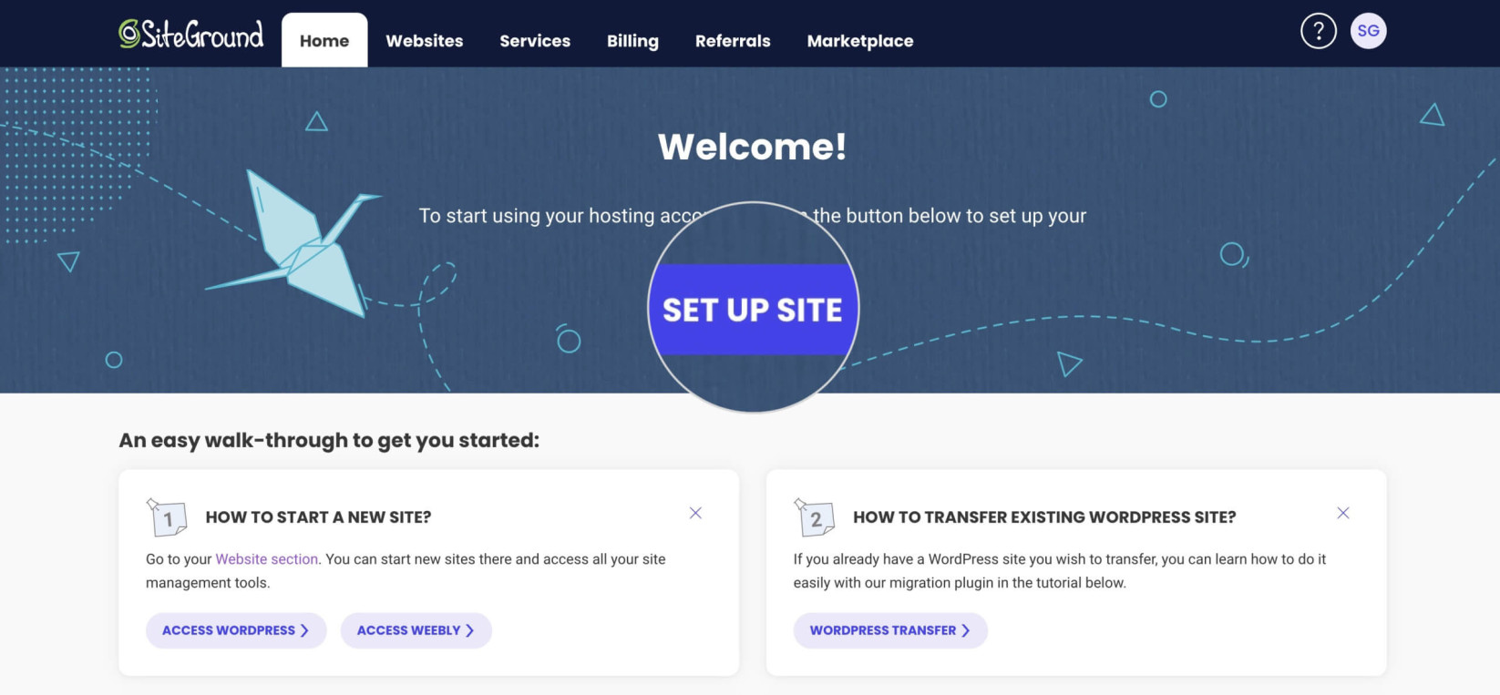 A screenshot of the initial welcome message and set up site button a user sees when they first log in to their SiteGround account